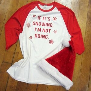 If It's Snowing, I'm Not Going Raglan Graphic Tee